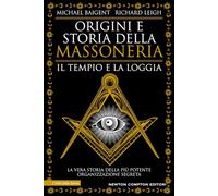 Origini e storia della massoneria. Il tempio e la loggia