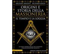 Origini e storia della massoneria. Il tempio e la loggia
