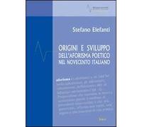 Origini e sviluppo dell'aforisma poetico nel Novecento italiano