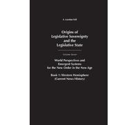 Origins of Legislative Sovereignty and the Legislative State (Copertina rigida)