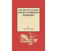 Origins of Some Anglo-Norman Families - Loyd Lewis C.