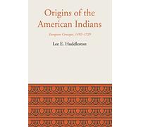 Origins of the American Indians: European Concepts, 1492-1729