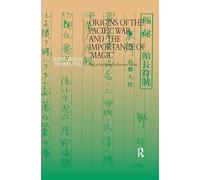 Origins of the Pacific War and the Importance of 'Magic'