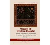 Origins of Western Thought: Human yearnings edition