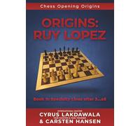 Origins: Ruy Lopez: Book II: Specialty Lines after 3...a6: 2