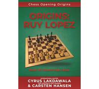 Origins: Ruy Lopez: Book III: Main Lines after 3...a6
