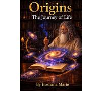 Origins: The Journey of Life