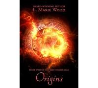 Origins: The Red Thread Saga, Book Two