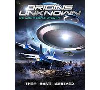 Origins Unknown: The Alien Presence On Earth