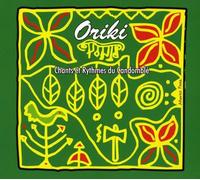 Oriki - Chants Et Rythmes Du Candomble