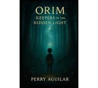 Orim: Keepers of the Hidden Light
