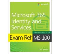 Orin Thomas Exam Ref MS-100 Microsoft 365 Identity and Services (Tascabile)