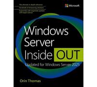 Orin Thomas Windows Server Inside Out (Tascabile)