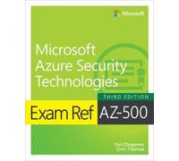 Orin Thomas Yuri Di Exam Ref AZ-500 Microsoft Azure Security Techno (Tascabile)