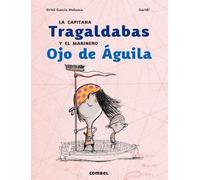 Oriol García La Capitana Tragaldabas Y El Marinero Ojo de Águ (Copertina rigida)