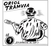 Oriol Tramvia El 7 en Directe Al Cats (CD)