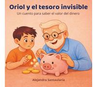 ORIOL Y EL TESORO INVISIBLE