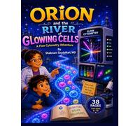 Orion and the River of Glowing Cells