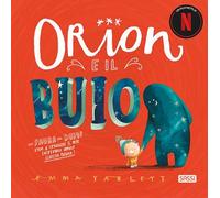 Libri Emma Yarlett - Orion E Il Buio. Ediz. A Colori