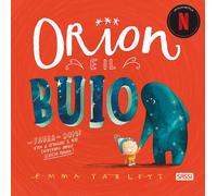 Libri Emma Yarlett - Orion E Il Buio. Ediz. A Colori