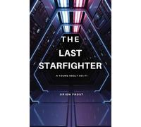 Orion Frost The Last Starfighter (Tascabile)