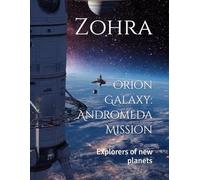 Orion Galaxy: Andromeda Mission: Explorers of new planets