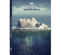 Orion genesis: annuna-ki