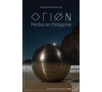 Orion: Perdus en Patagonie