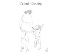 Orion's Crossing: An American Tragedy