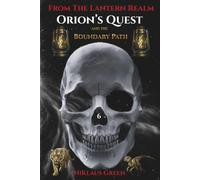 Orion's Quest and the Boundary Path From The Lantern Realm
