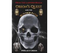 Orion's Quest and the Builder Path From The Lantern Realm