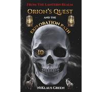 Orion's Quest and the Exploration Path From The Lantern Realm