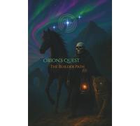 Orion's Quest: The Builder Path