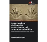 Oriovaldo Rodri La costruzione dell'identità professionale del super (Tascabile)