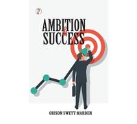 Orison Swett Marden Ambition and Success (Tascabile)