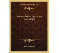 Orison Swett Marden Business Pointers By Darius Ogden Mills (Tascabile)