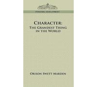 Orison Swett Marden Character (Copertina rigida)