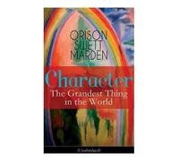 Orison Swett Marden Character (Tascabile)