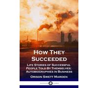 Orison Swett Marden How They Succeeded (Tascabile)