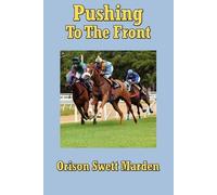 Orison Swett Marden Pushing to the Front (Tascabile)