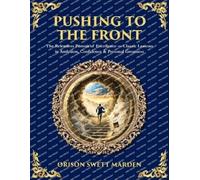 Orison Swett Marden Pushing to the Front (Tascabile) Library of Alexandria