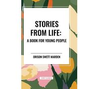 Orison Swett Marden Stories from Life (Copertina rigida)
