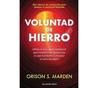 Orison Swett Marden Voluntad de hierro (Tascabile)