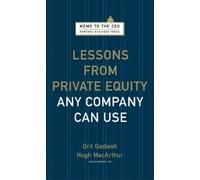 Orit Gadiesh Hugh Ma Lessons from Private Equity Any Company (Copertina rigida)