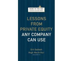 Orit Gadiesh Hugh Ma Lessons from Private Equity Any Company (Copertina rigida)