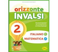 Orizzonte INVALSI 2 - Italiano e Matematica