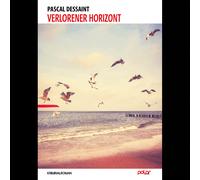 Orizzonte perduto: edizione non abbreviata Pascal Dessaint