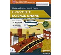 Orizzonte scienze umane. Per le Scuole superiori. Con e-book. Con espansione online