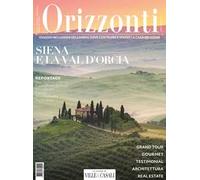 Orizzonti (2024). Vol. 1: Siena e Val d'Orcia