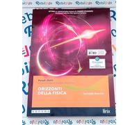 ORIZZONTI DELLA FISICA - VOLUME SECONDO BIENNIO - (9788891917003) + Materiali didattici - Rebillo